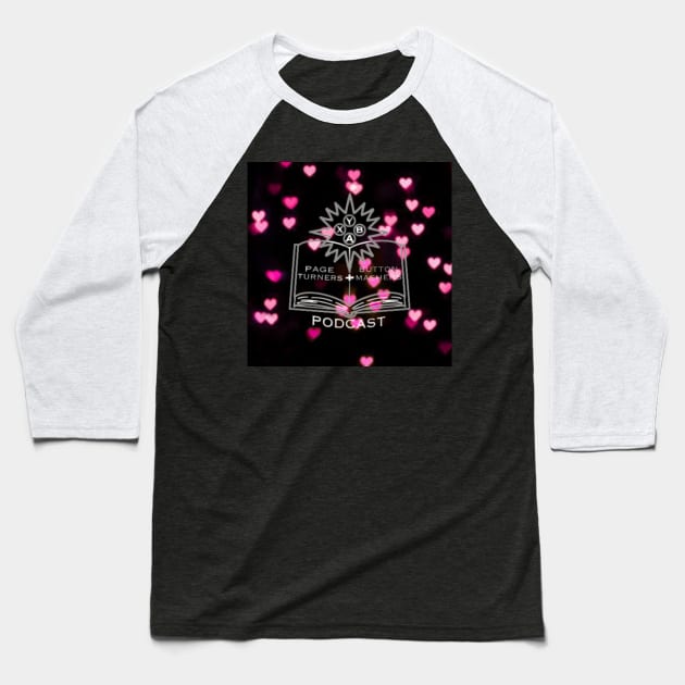 Valentines Special! Baseball T-Shirt by Page Turners and Button Mashers